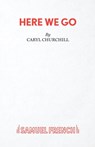 Here We Go - Caryl Churchill - 9780573130205