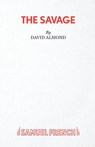 The Savage - David Almond - 9780573132407
