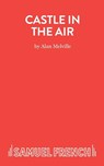 Castle in the Air - Alan Melville - 9780573132889