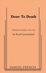 Done to Death - Fred Carmichael - 9780573608162