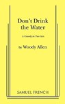 Don't Drink the Water - Woody Allen - 9780573608179
