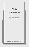 NUTS A PLAY IN 3 ACTS - TOPOR,  Tom - 9780573613258