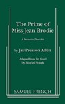 The Prime of Miss Jean Brodie - Jay Presson Allen - 9780573614279