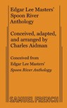 Edgar Lee Masters' Spoon River Anthology - Charles Aidman - 9780573615702