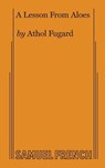 LESSON FROM ALOES - Athol Fugard - 9780573618604