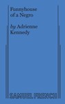 Funnyhouse of a Negro - Adrienne Kennedy - 9780573621666