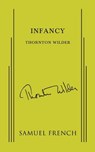 Infancy - Thornton Wilder - 9780573622397