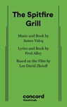 The Spitfire Grill - Fred Alley ; James Valcq - 9780573629303