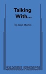 Talking With... - Jane Martin - 9780573630217