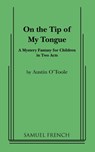 On the Tip of My Tongue - Austin O'Toole - 9780573650864