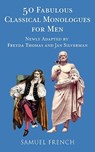 50 Fabulous Classical Monologues for Men - Freyda Thomas ; Jan Silverman - 9780573662720