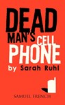 Dead Man's Cell Phone - Sarah Ruhl - 9780573663925
