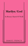 Marilyn/God - Rosary Hartel O'Neill - 9780573699139