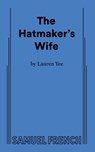 The Hatmaker's Wife - Lauren Yee - 9780573702846