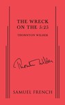The Wreck on the 5:25 - Thornton Wilder - 9780573703904