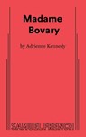 Madame Bovary - Adrienne Kennedy - 9780573703966
