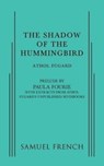 The Shadow of the Hummingbird - Athol Fugard ; Paula Fourie - 9780573704703
