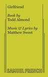 Girlfriend - Todd Almond ; Matthew Sweet - 9780573705755