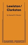 Lewiston/Clarkston - Samuel D Hunter - 9780573707964