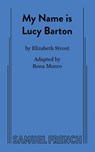 My Name is Lucy Barton - Rona Munro ; Elizabeth Strout - 9780573708756
