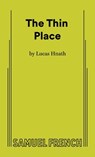 The Thin Place - Lucas Hnath - 9780573709036