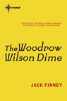 The Woodrow Wilson Dime - Jack Finney - 9780575093171