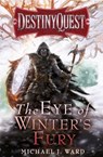 The Eye of Winter's Fury - Michael J. Ward - 9780575095618
