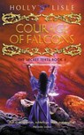 The Courage Of Falcons - Holly Lisle - 9780575105522