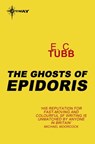 The Ghosts of Epidoris - E.C. Tubb - 9780575107861
