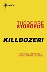 Killdozer! - Theodore Sturgeon - 9780575109971