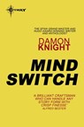 Mind Switch - Damon Knight - 9780575111264