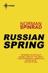 Russian Spring - Norman Spinrad - 9780575117280