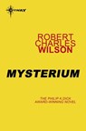 Mysterium - Robert Charles Wilson - 9780575117457