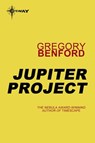 Jupiter Project - Gregory Benford - 9780575118126