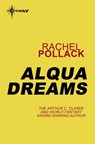 Alqua Dreams - Rachel Pollack - 9780575119437