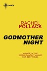 Godmother Night - Rachel Pollack - 9780575119451