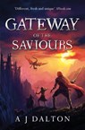 Gateway of the Saviours - A J Dalton - 9780575123205