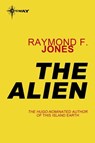 The Alien - Raymond F. Jones - 9780575129948