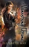 The Vanishing Throne - Elizabeth May - 9780575130487
