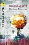 The Long Tomorrow - Leigh Brackett - 9780575131569