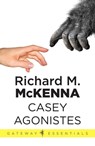 Casey Agonistes - Richard M. Mckenna - 9780575132078