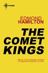 The Comet Kings - Edmond Hamilton - 9780575133426