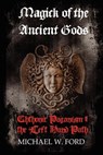 Magick of the Ancient Gods - Michael Ford - 9780578027326