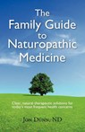 The Family Guide to Naturopathic Medicine - Dr Jon Dunn - 9780578051451