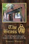 The Brass - Robert Philip Wright - 9780578131412