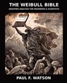 The Weibull Bible - Paul F Watson - 9780578280615