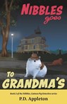 Nibbles Goes to Grandma's - P D Appleton - 9780578291031