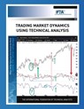Trading Market Dynamics Using Technical Analysis - Constance M Brown - 9780578382869