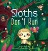 Sloths Don't Run - Tori McGee - 9780578424019