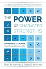 The Power of Character Strengths: Appreciate and Ignite Your Positive Personality - Ryan M. Niemiec - 9780578434292